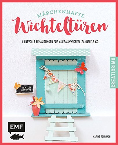 Cover des Buches "Märchenhafte Wichteltüren"